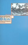 Stock image for Bikini. Atomares Testgebiet im Pazifik for sale by medimops