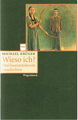 Wieso ich? Drei haarstrÃ¤ubende Geschichten. (9783803123886) by KrÃ¼ger, Michael
