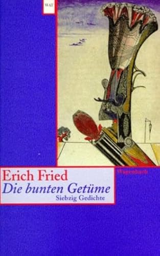 Imagen de archivo de Die bunten Getüme. Siebzig Gedichte. a la venta por ThriftBooks-Dallas