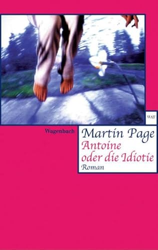 Antoine oder die Idiotie - Page, Martin