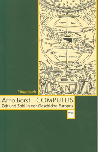 Imagen de archivo de Computus: Zeit und Zahl in der Geschichte Europas a la venta por medimops