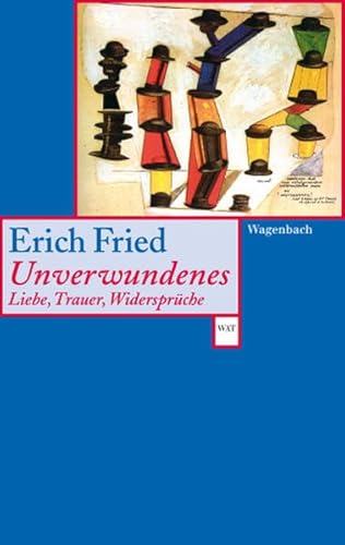 Unverwundenes. (9783803124944) by Erich Fried