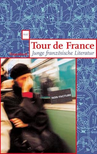 Beispielbild fr Tour de France Junge franzsische Literatur zum Verkauf von Buchpark