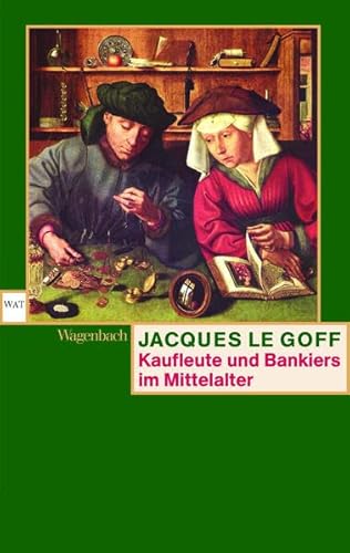 Kaufleute und Bankiers im Mittelalter - Jacques Le Goff