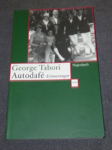 Autodafé: Erinnerungen (Wagenbachs andere Taschenbücher) - George, Tabori