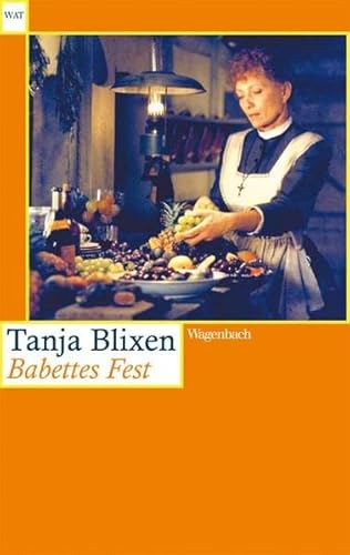 Babettes Fest: Roman (WAT) Roman - Blixen, Tania und W. E. Süskind