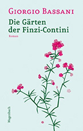 Die Gärten der Finzi-Contini - Bassani, Giorgio und Herbert Schlüter