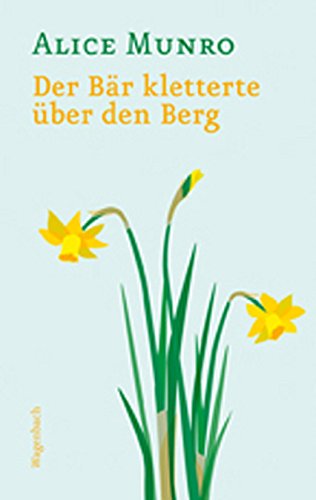 Der BÃ¤r kletterte Ã¼ber den Berg (9783803125934) by Alice Munro