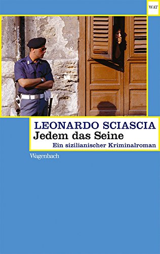 Jedem das Seine : Ein sizilianischer Kriminalroman - Leonardo Sciascia
