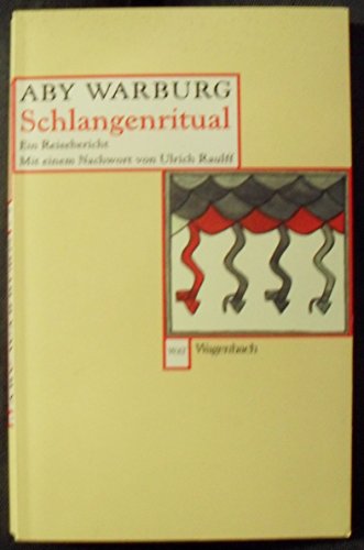 Imagen de archivo de Schlangenritual: Nachwort: Raulff, Ulrich a la venta por Revaluation Books