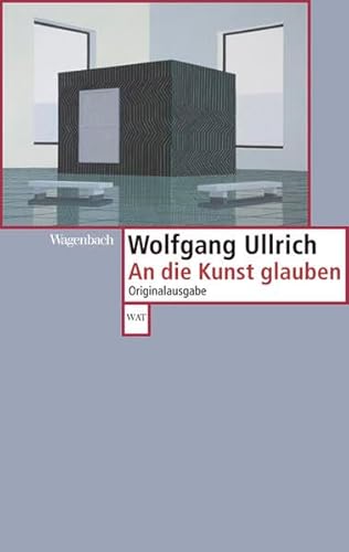 9783803126733: An die Kunst glauben