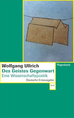 9783803127297: Des Geistes Gegenwart: Eine Wissenschaftspoetik