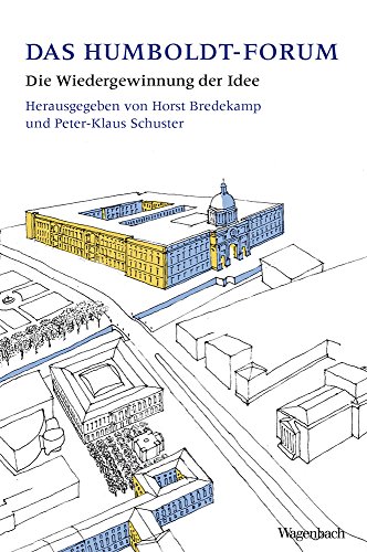 Stock image for Das Berliner Humboldt-Forum: Die Wiedergewinnung der Idee (WAT) for sale by medimops