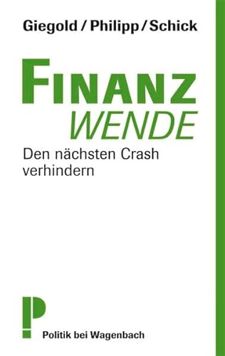 9783803127655: Finanzwende: Den nächsten Crash verhindern