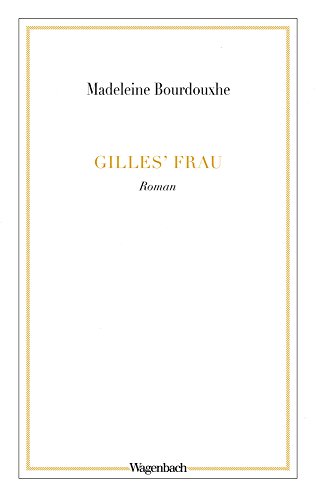 Gilles? Frau -Language: german - Bourdouxhe, Madeleine