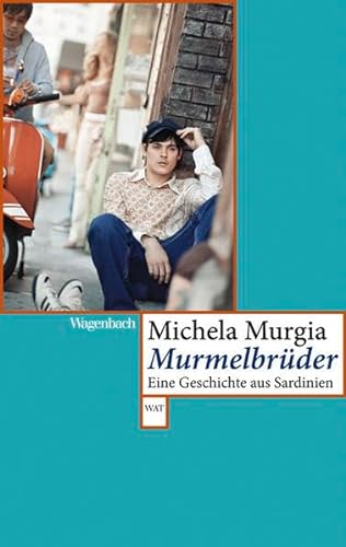 Stock image for Murmelbrder: Eine Geschichte aus Sardinien (WAT) for sale by medimops