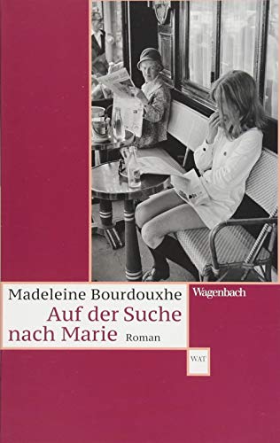 9783803127938: Auf der Suche nach Marie (Wagenbachs andere Taschenbcher)