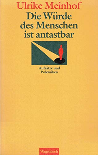 Beispielbild für Wagenbachs Geburtstagsbücher : Die Würde des Menschen ist antastbar zum Verkauf von Versandantiquariat Felix Mücke