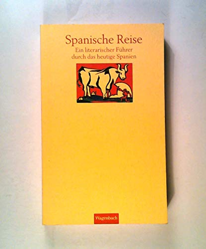 Stock image for Spanische Reise. Ein literarischer Führer durch das heutige Spanien [Perfect Paperback] Berenberg, Heinrich von for sale by tomsshop.eu