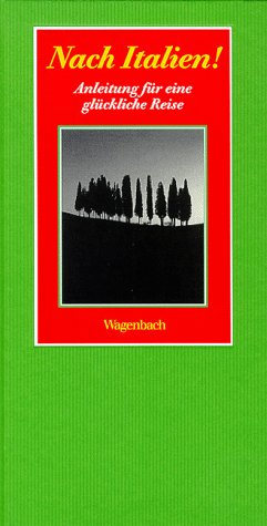 Beispielbild fr Nach Italien. Anleitung fr eine glckliche Reise zum Verkauf von medimops