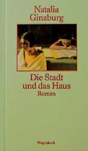 Die Stadt und das Haus - Natalia Ginzburg