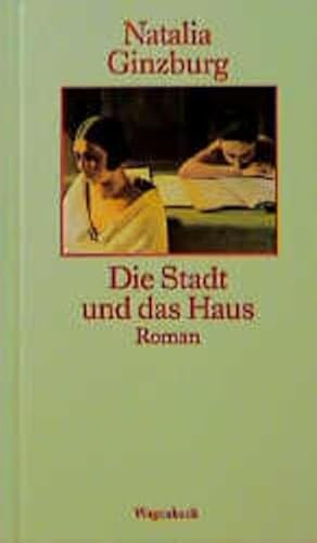 Die Stadt und das Haus : Roman / Aus dem Ital. von Maja Pflug - Ginzburg, Natalia