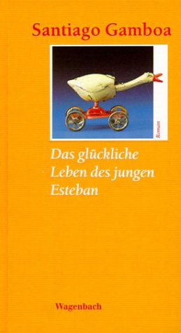 9783803131690: Das glckliche Leben des jungen Esteban. Roman.