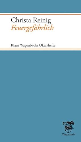 9783803132307: Feuergefhrlich: Klaus Wagenbachs Oktavhefte