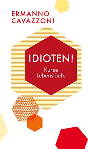 Imagen de archivo de Idioten!: Kurze Lebenslufe (Quartbuch) a la venta por medimops