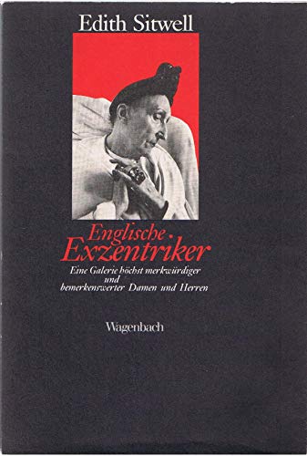 englische exzentriker, eine galerie höchst merkwürdiger und bemerkenswerter damen und herren.