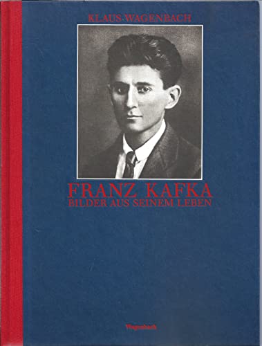 Franz Kafka. Bilder aus seinem Leben.