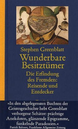 9783803135735: Wunderbare Besitztmer. Die Erfindung des fremden: Reisende und Entdecker.