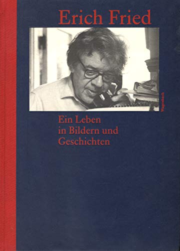 Erich Fried: Ein Leben in Bildern und Geschichten - mit signierten Brief - Fried, Erich; Fried-Boswell, Catherine / Kaukoreit, Volker (Hrsg.).