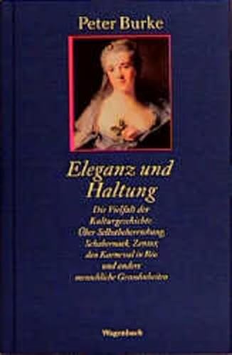 Eleganz und Haltung. (9783803135971) by Peter Burke