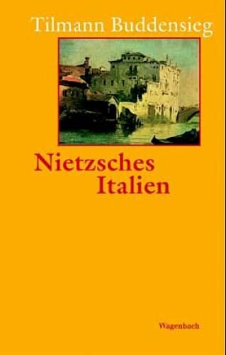 9783803136091: Nietzsches Italien: Stdte, Grten, Palste (Allgemeines Programm - Sachbuch)