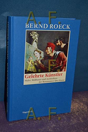 9783803136459: Gelehrte Knstler: Maler, Bildhauer und Architekten der Renaissance ber Kunst