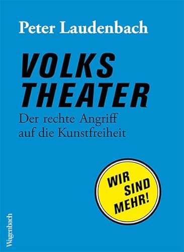 Beispielbild fr Volkstheater - Der rechte Angriff auf die Kunstfreiheit (Allgemeines Programm - Sachbuch) zum Verkauf von medimops
