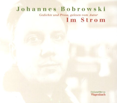 Im Strom. CD. Gedichte und Prosa. (9783803140517) by Bobrowski, Johannes