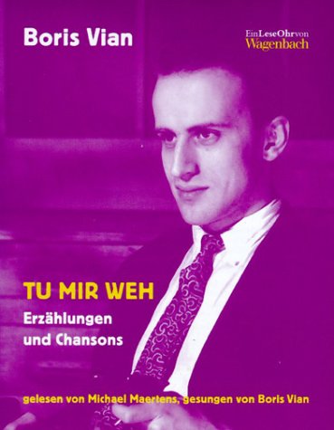 9783803140661: Tu mir weh. Cassette. Erzhlungen, Chansons und Jazzstcke.