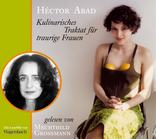 9783803140937: Kulinarisches Traktat fr traurige Frauen, 1 Audio-CD;