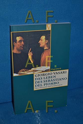 Beispielbild fr Das Leben des Sebastiano del Piombo: Deutsche Erstausgabe (Vasari-Edition) zum Verkauf von bookdown