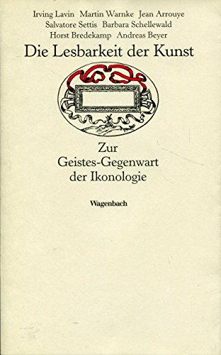 9783803151377: Die Lesbarkeit der Kunst: Zur Geistes-Gegenwart der Ikonologie (Kleine kulturwissenschaftliche Bibliothek) (German Edition)