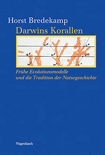 9783803151735: Darwins Korallen: Die frhen Evolutionsdiagramme und die Tradition der Naturgeschichte