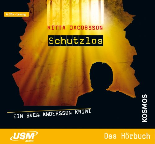 Svea Andersson 04: Schutzlos - Jacobsson, Ritta