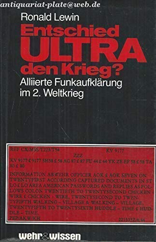 9783803303141: Entschied Ultra den Krieg?: Die alliierte Funkaufklärung im 2. Weltkrieg (Livre en allemand)