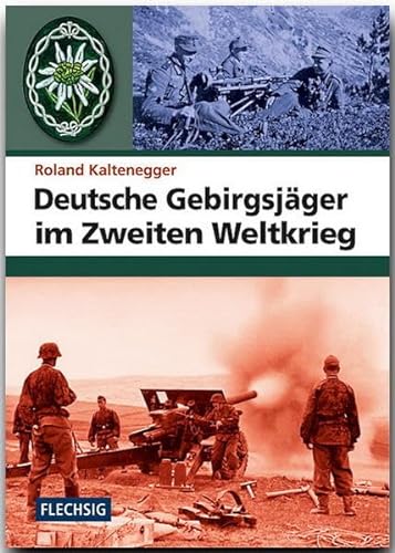 Gebirgsjäger-Buch WW1 Kaltenegger Deutsche Gebirgstruppen im Ersten Weltkrieg 