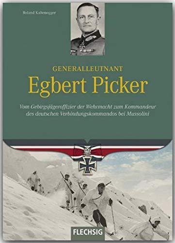Stock image for Kaltenegger, R: Ritterkreuztrger: Egbert Picker for sale by Blackwell's