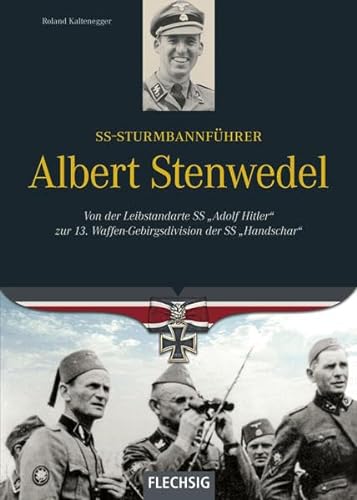 Stock image for Kaltenegger, R: Ritterkreuztrger Albert Stenwedel for sale by Blackwell's