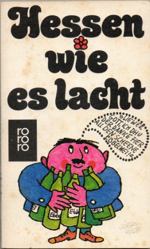 Imagen de archivo de Hessen wie es lacht. Eine Sammlung hessischen Humors a la venta por Bernhard Kiewel Rare Books