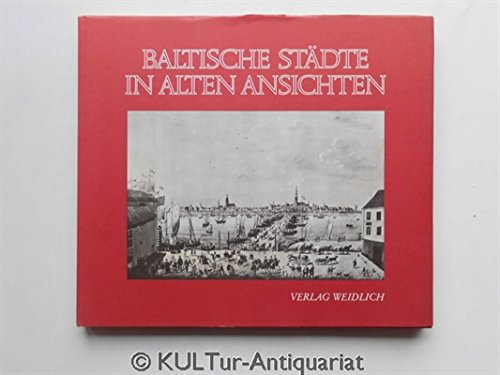 Baltische Städte in alten Ansichten